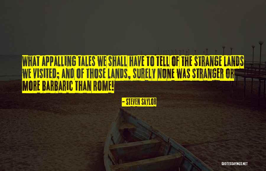 Valhallaschools Quotes By Steven Saylor Valhallaschools Quotes By Steven Saylor
