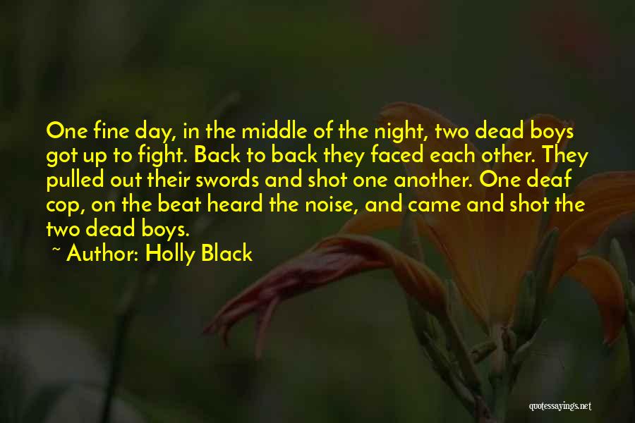 Valiant Day Quotes By Holly Black