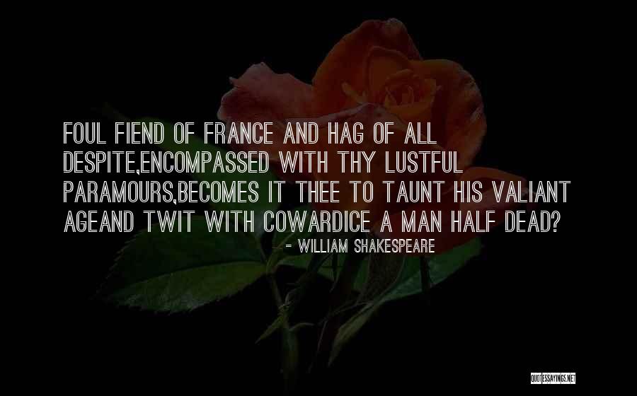 Valiant Man Quotes By William Shakespeare Valiant Man Quotes By William Shakespeare