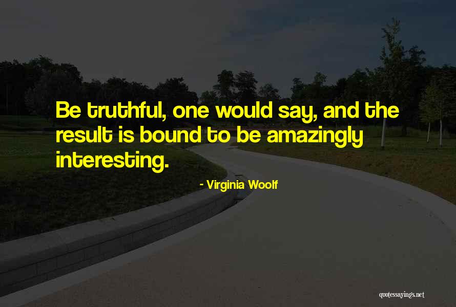 Valiante One Quotes By Virginia Woolf Valiante One Quotes By Virginia Woolf