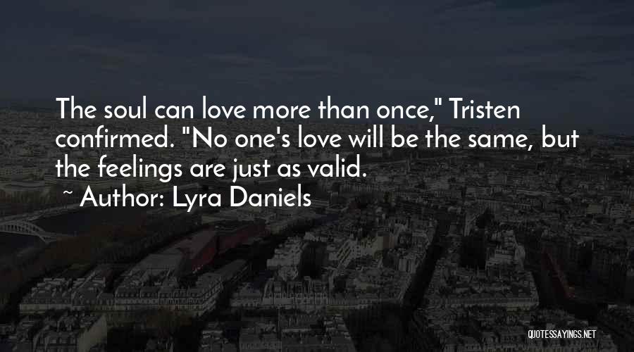 Valid Love Quotes By Lyra Daniels