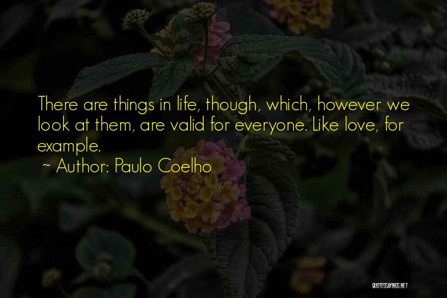 Valid Love Quotes By Paulo Coelho