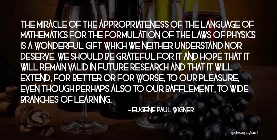 Valid Quotes By Eugene Paul Wigner Valid Quotes By Eugene Paul Wigner