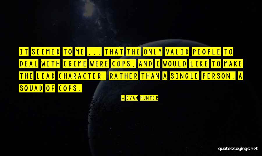 Valid Quotes By Evan Hunter Valid Quotes By Evan Hunter