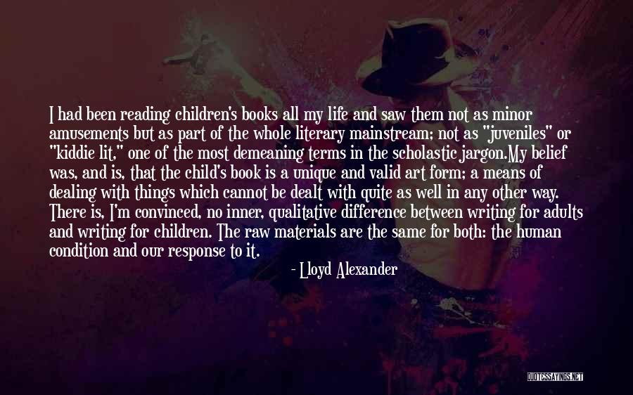 Valid Quotes By Lloyd Alexander Valid Quotes By Lloyd Alexander