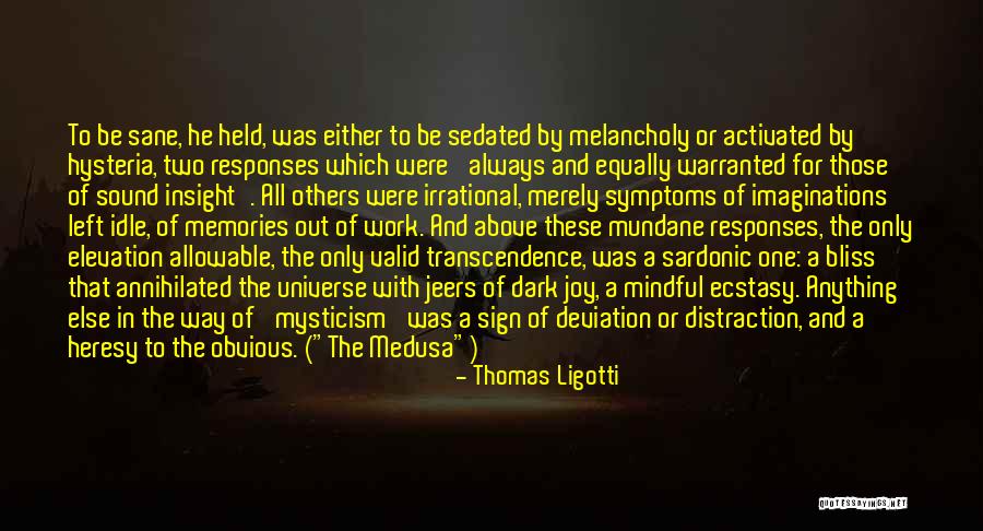 Valid Quotes By Thomas Ligotti