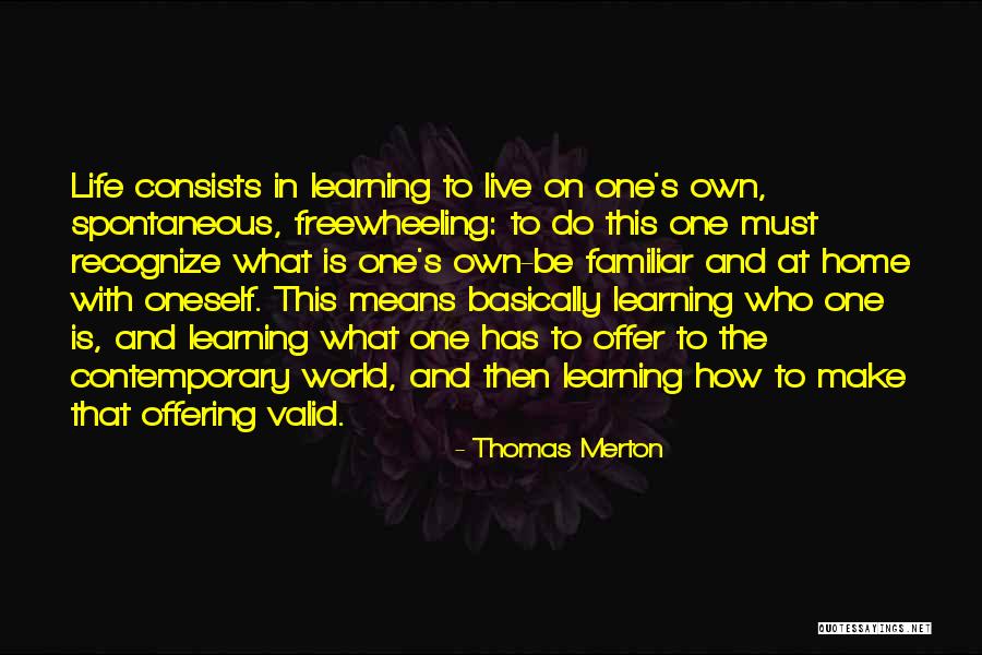 Valid Quotes By Thomas Merton Valid Quotes By Thomas Merton