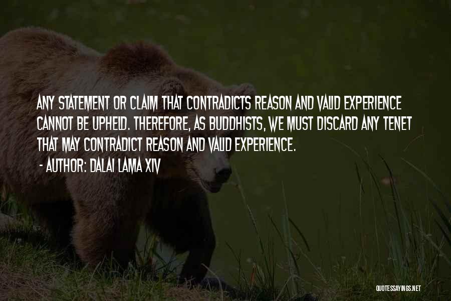 Valid Reason Quotes By Dalai Lama XIV