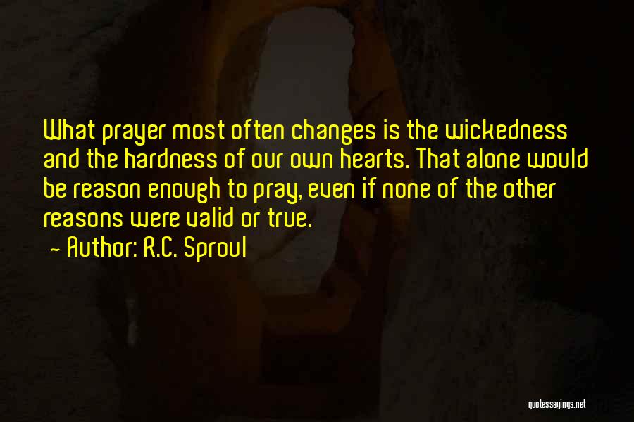 Valid Reason Quotes By R.C. Sproul