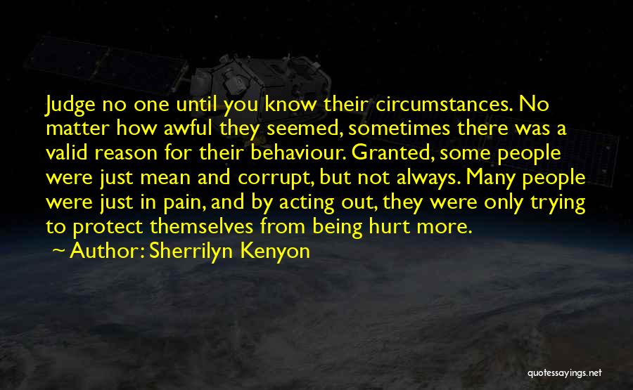 Valid Reason Quotes By Sherrilyn Kenyon