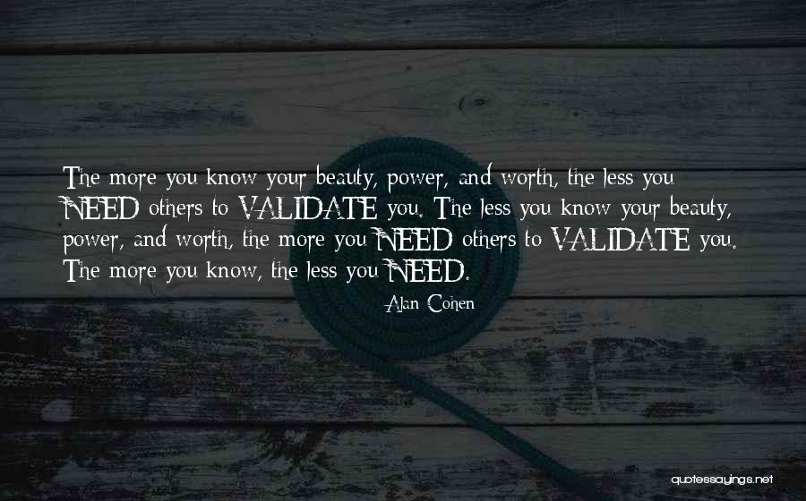 Validate Others Quotes By Alan Cohen Validate Others Quotes By Alan Cohen