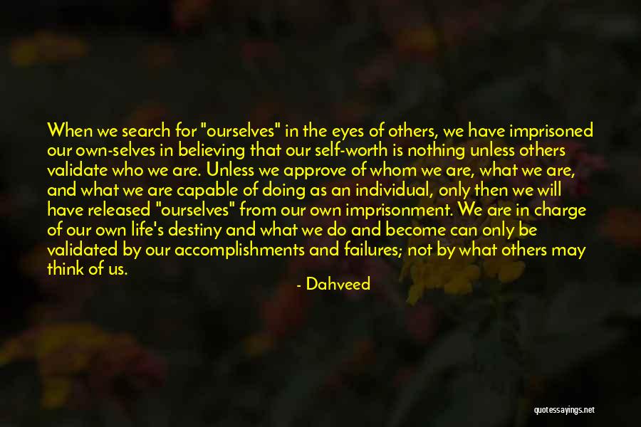 Validate Others Quotes By Dahveed Validate Others Quotes By Dahveed