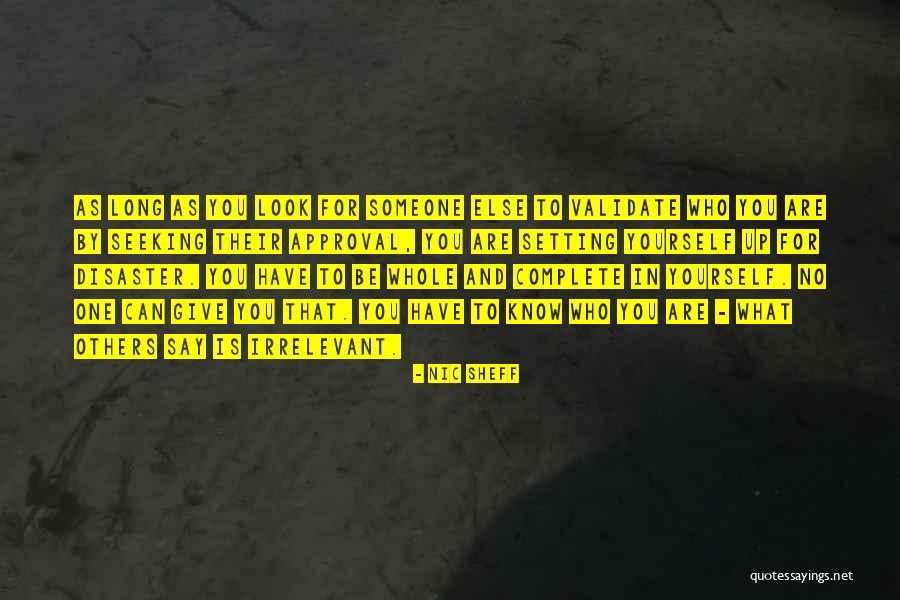 Validate Others Quotes By Nic Sheff Validate Others Quotes By Nic Sheff