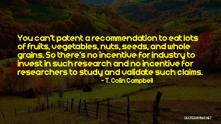 Validate Others Quotes By T. Colin Campbell Validate Others Quotes By T. Colin Campbell