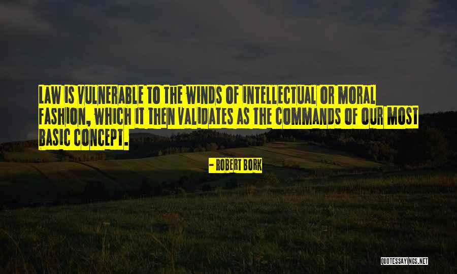 Validates Quotes By Robert Bork Validates Quotes By Robert Bork