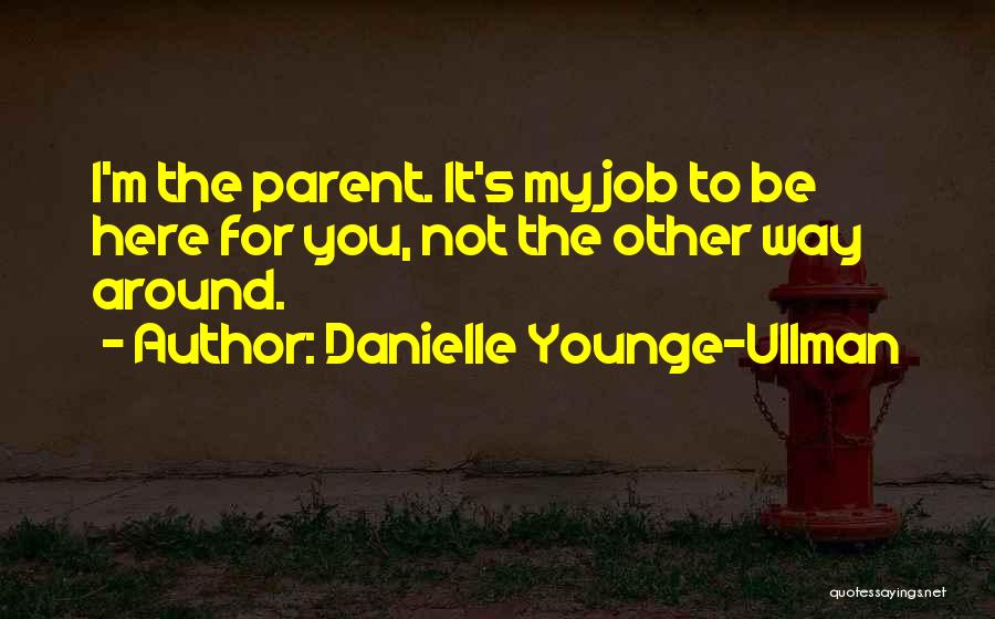 Validation From Others Quotes By Danielle Younge-Ullman