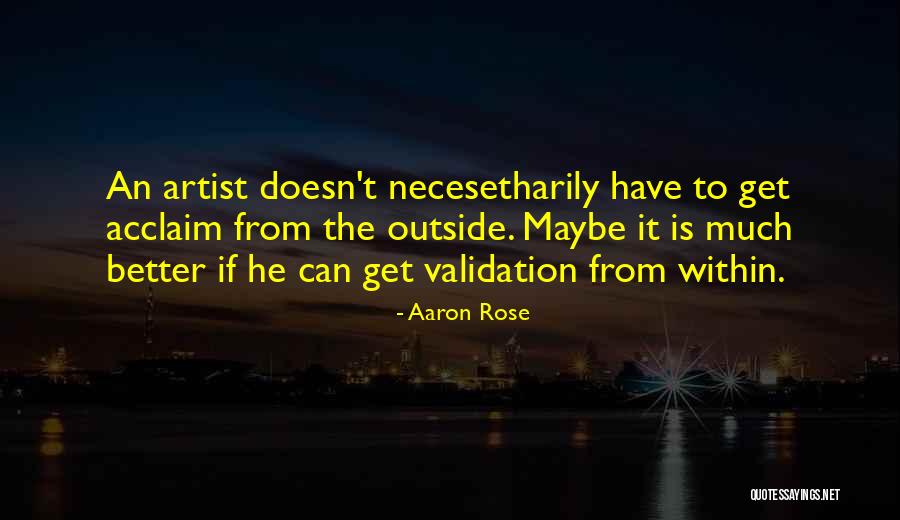 Validation Quotes By Aaron Rose