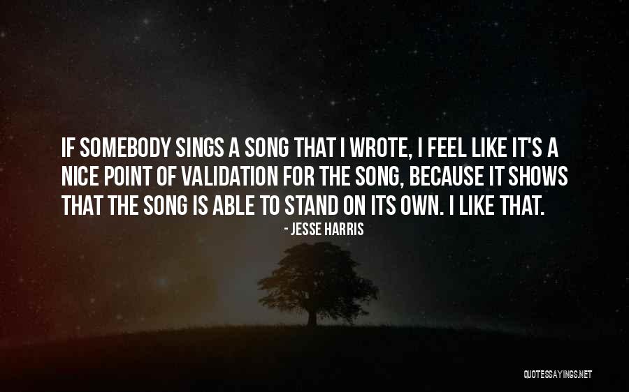 Validation Quotes By Jesse Harris