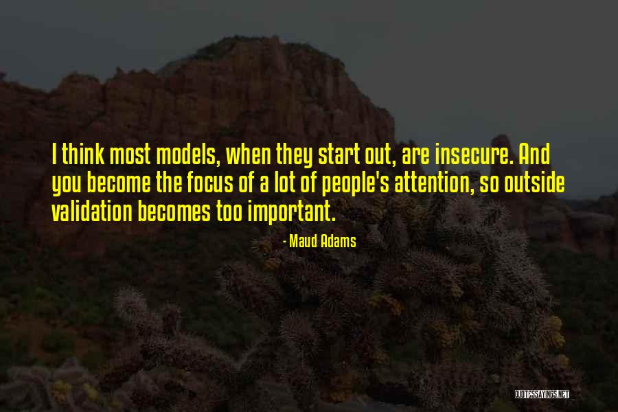 Validation Quotes By Maud Adams