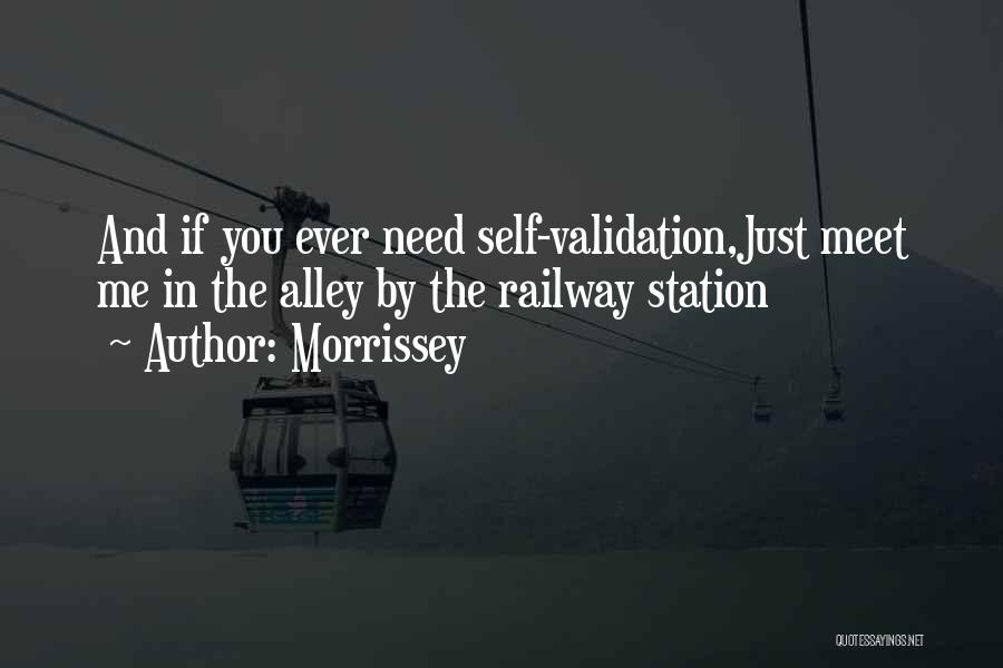 Validation Quotes By Morrissey