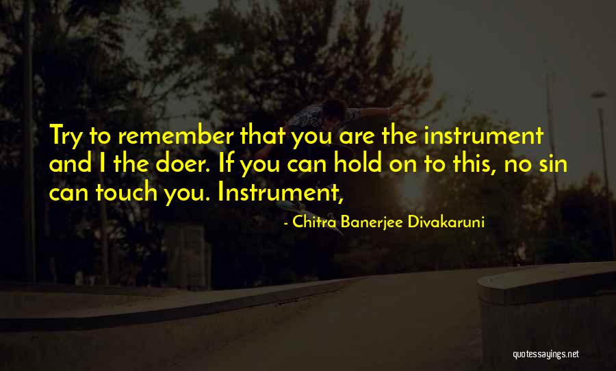 Validator Quotes By Chitra Banerjee Divakaruni Validator Quotes By Chitra Banerjee Divakaruni