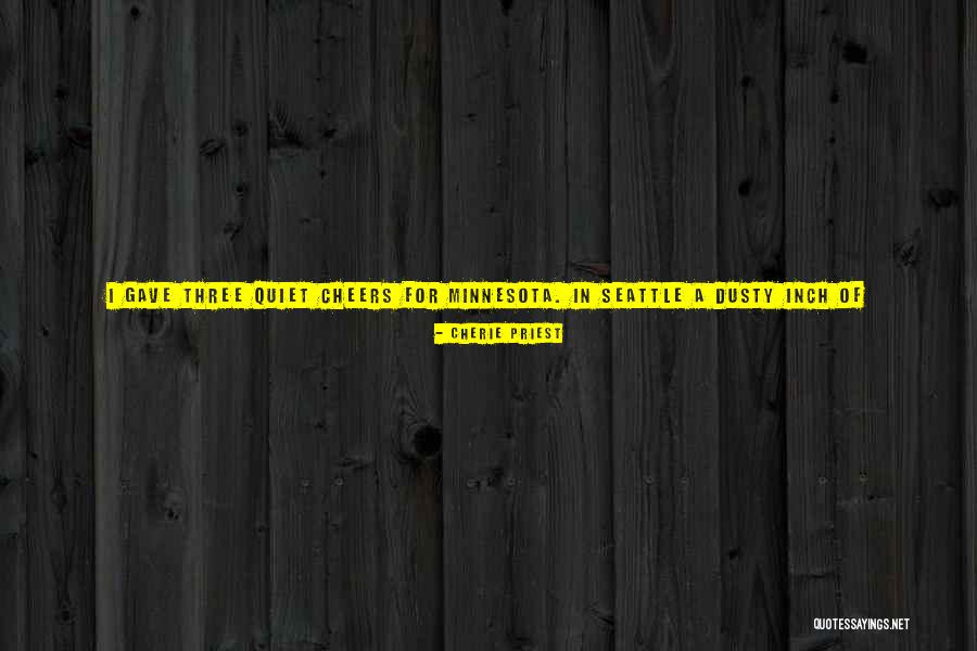 Validez Y Quotes By Cherie Priest Validez Y Quotes By Cherie Priest