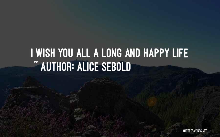 Validities Psychology Quotes By Alice Sebold