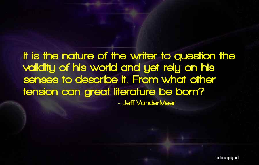 Validity Of Quotes By Jeff VanderMeer Validity Of Quotes By Jeff VanderMeer