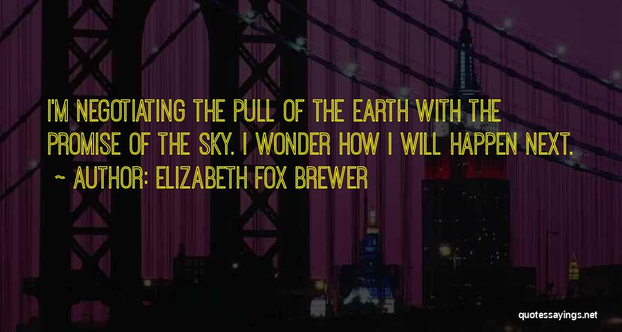 Validly Executed Quotes By Elizabeth Fox Brewer