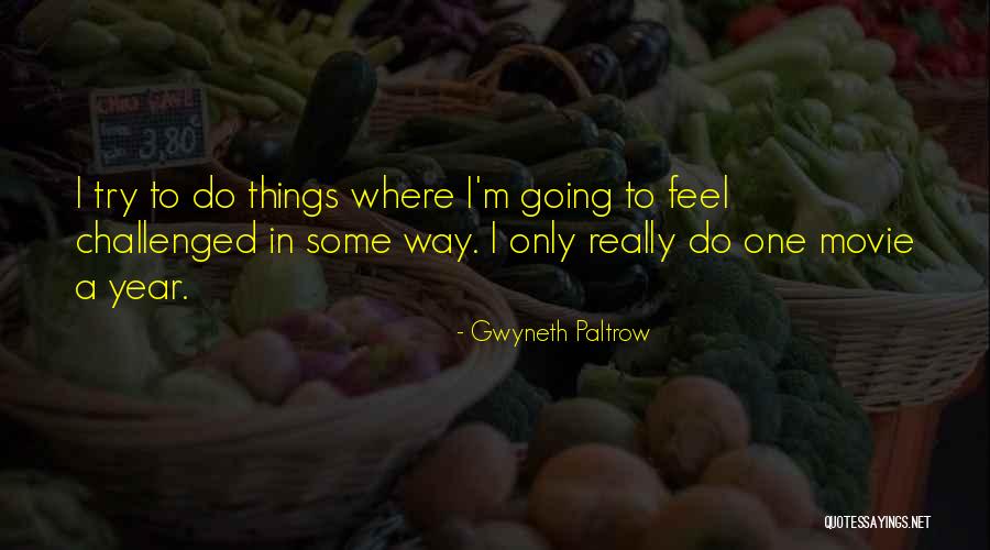 Valiente En Quotes By Gwyneth Paltrow Valiente En Quotes By Gwyneth Paltrow