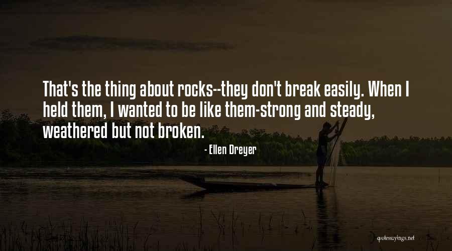 Valientes Quotes By Ellen Dreyer Valientes Quotes By Ellen Dreyer