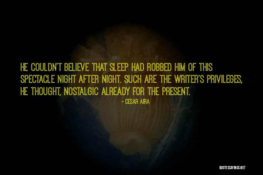 Valijas Quotes By Cesar Aira