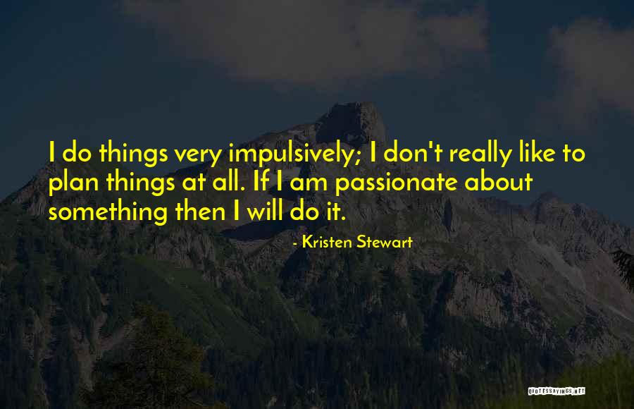 Valinchenko Quotes By Kristen Stewart Valinchenko Quotes By Kristen Stewart