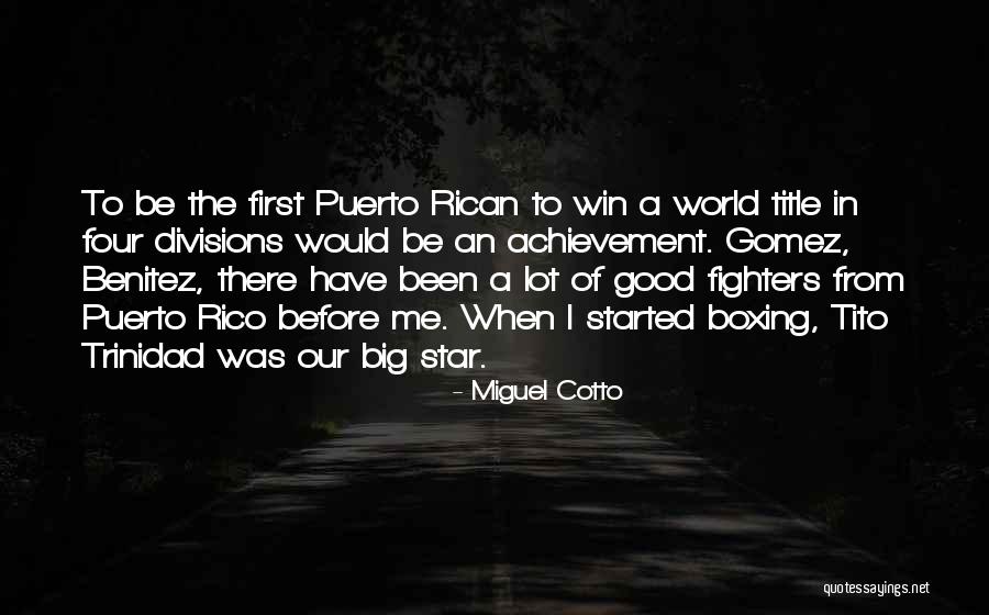 Valises Quotes By Miguel Cotto Valises Quotes By Miguel Cotto