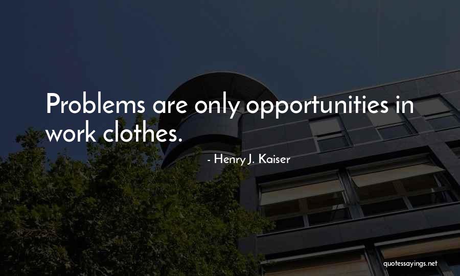 Valishian Quotes By Henry J. Kaiser Valishian Quotes By Henry J. Kaiser