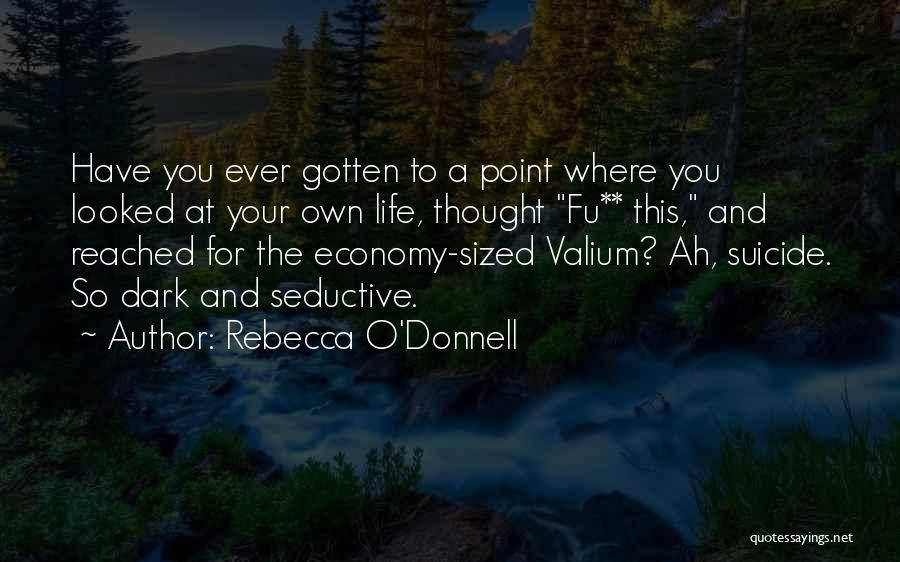 Valium Quotes By Rebecca O'Donnell