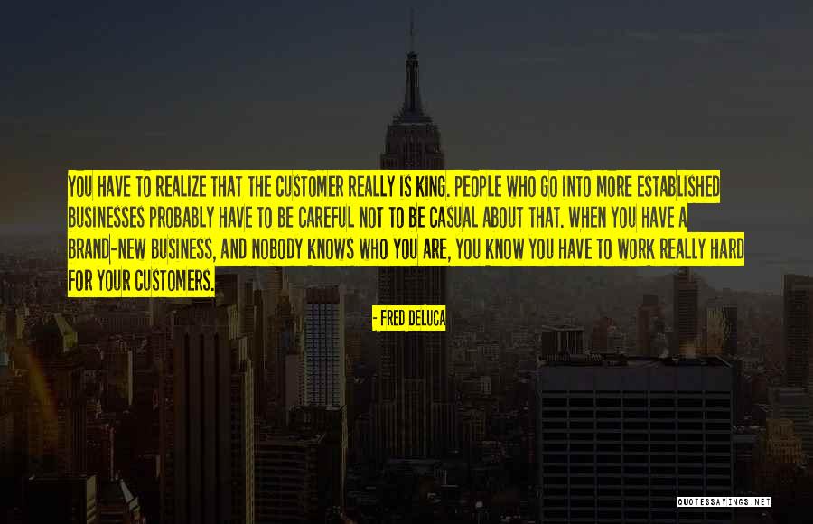 Valjeans Creator Quotes By Fred DeLuca Valjeans Creator Quotes By Fred DeLuca