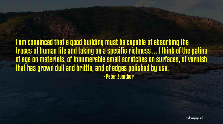 Valkama 2020 Quotes By Peter Zumthor Valkama 2020 Quotes By Peter Zumthor