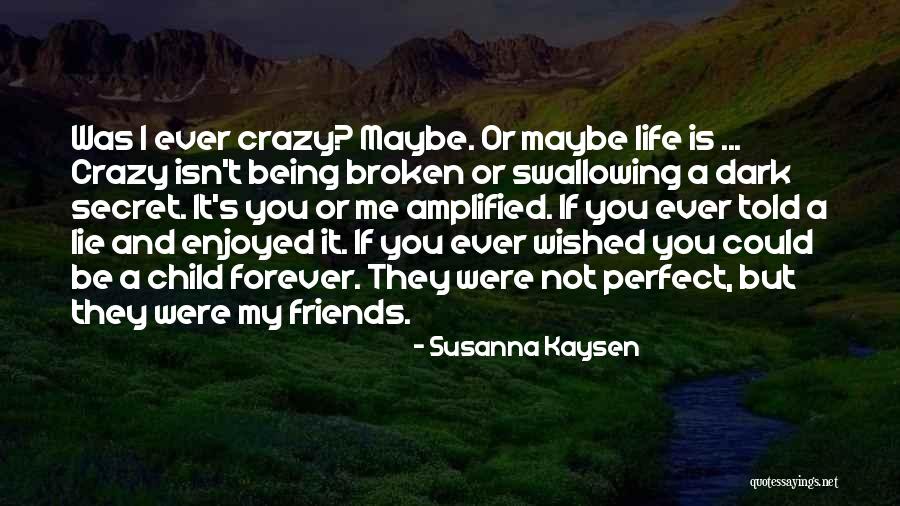 Valkenborgh Li Ge Quotes By Susanna Kaysen Valkenborgh Li Ge Quotes By Susanna Kaysen