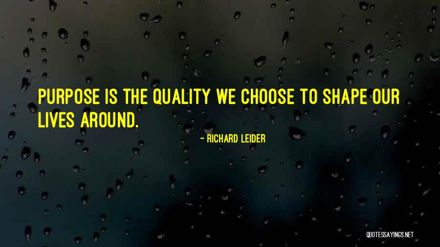 Valkerie Quotes By Richard Leider Valkerie Quotes By Richard Leider