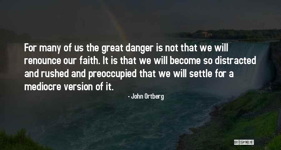 Valkoviinimarja Quotes By John Ortberg Valkoviinimarja Quotes By John Ortberg