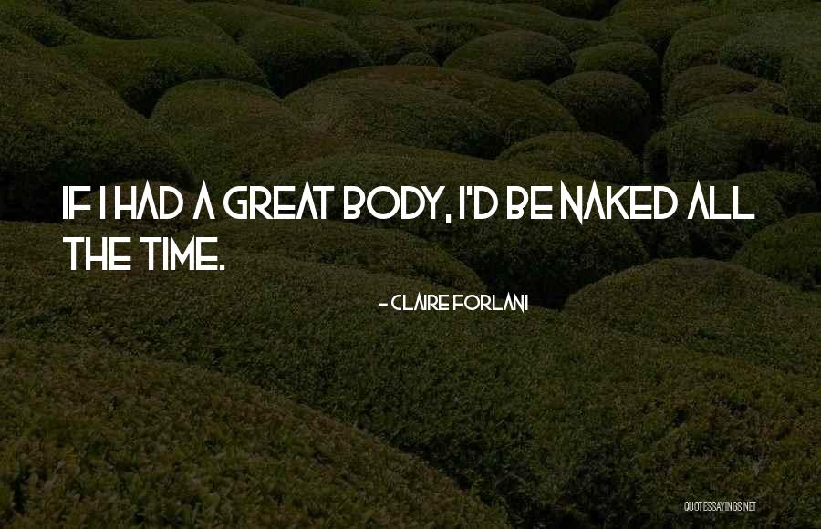Valkyires Quotes By Claire Forlani Valkyires Quotes By Claire Forlani