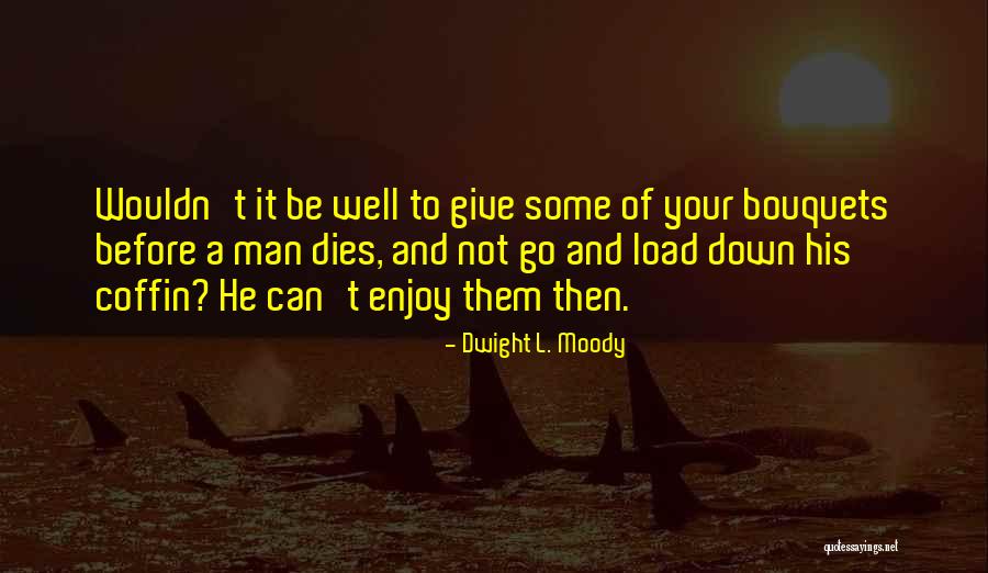 Valkyrie Rising Quotes By Dwight L. Moody Valkyrie Rising Quotes By Dwight L. Moody