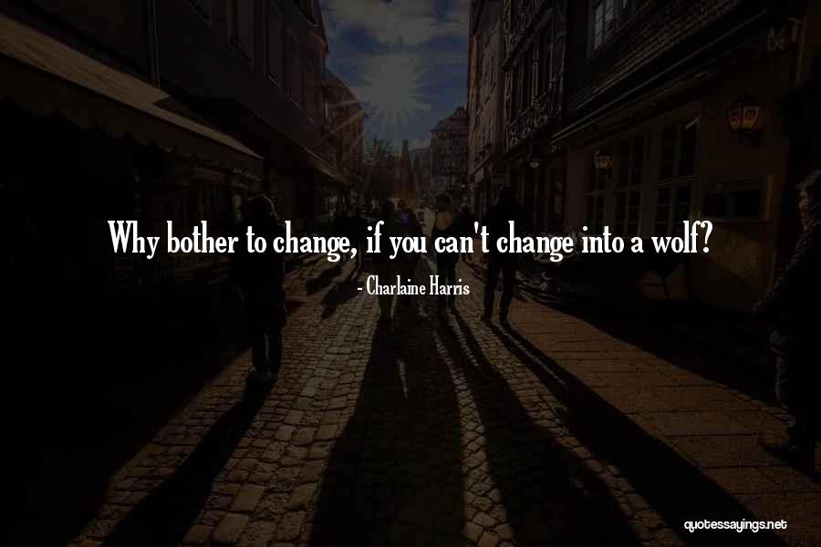 Vallabhaneni Janardhan Quotes By Charlaine Harris Vallabhaneni Janardhan Quotes By Charlaine Harris