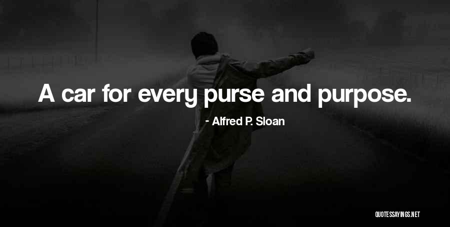 Valladares Surname Quotes By Alfred P. Sloan Valladares Surname Quotes By Alfred P. Sloan