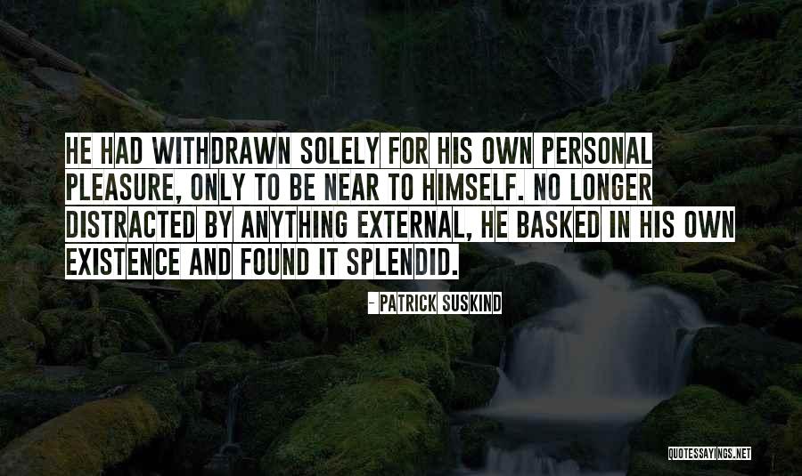 Vallathol Famous Quotes By Patrick Suskind Vallathol Famous Quotes By Patrick Suskind
