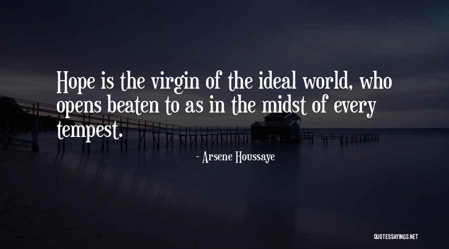 Vallatite Quotes By Arsene Houssaye Vallatite Quotes By Arsene Houssaye