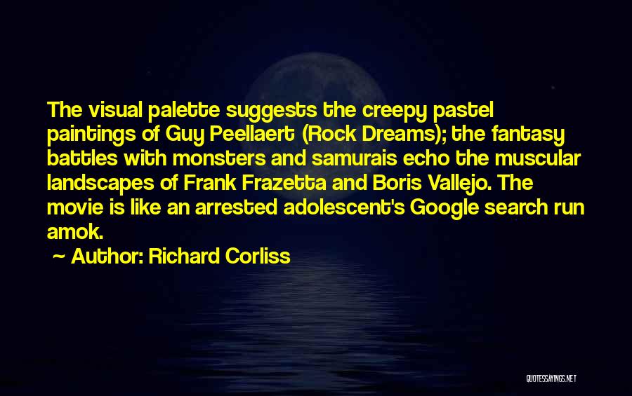 Vallejo Quotes By Richard Corliss
