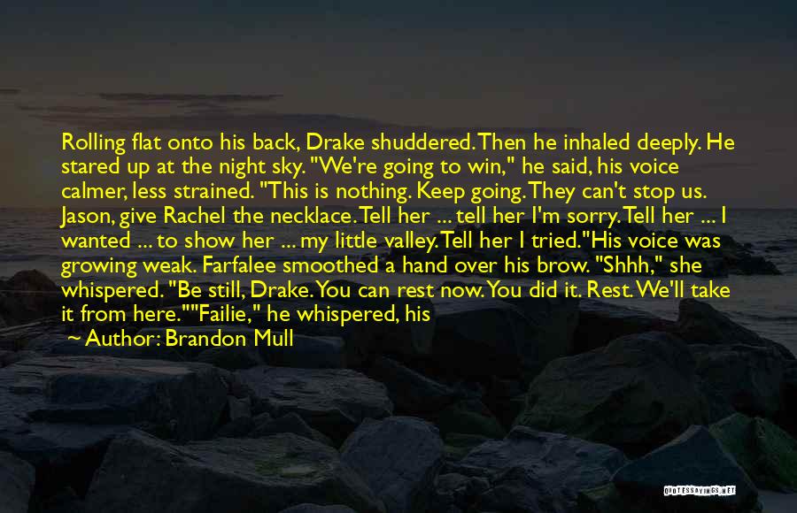 Valley Of Death Quotes By Brandon Mull