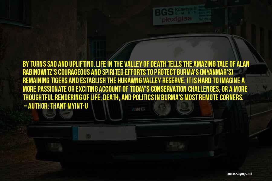 Valley Of Death Quotes By Thant Myint-U